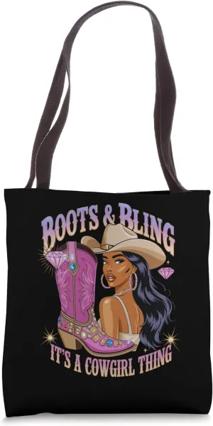 Boots & Bling its a Cowgirl Thing Cowgirl Melanin Rodeo Girl Tote Bag