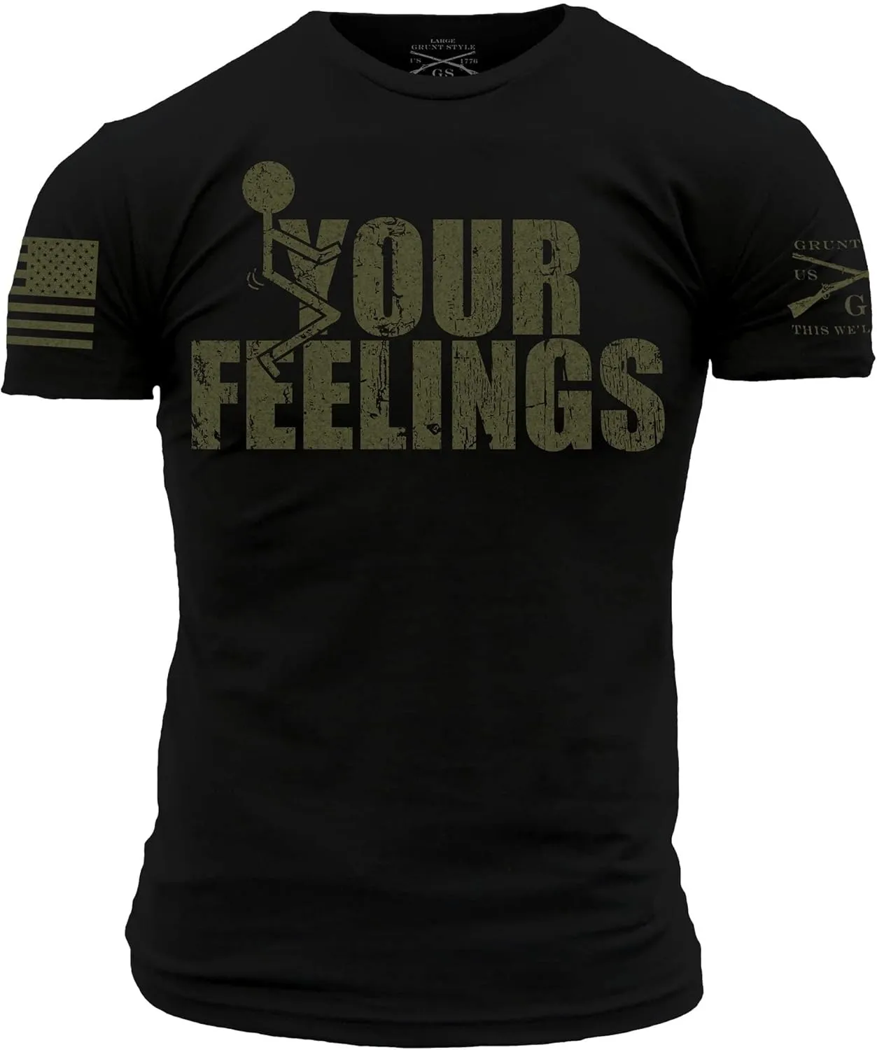 Grunt Style Your Feelings T-Shirt