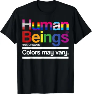 Human Beings 100 Organic Human Lgbtq Equality Lgbt Rights T-Shirt