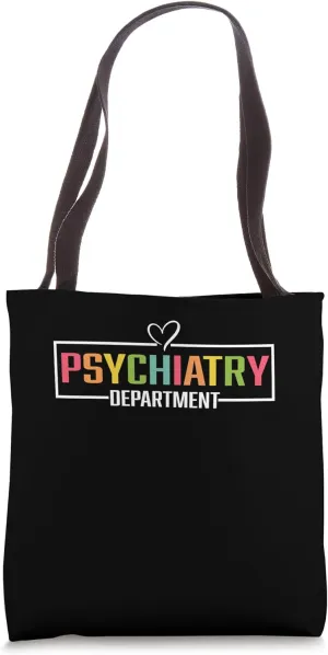 Psychiatry Department Tee Medical Stuff For Nurses Doctors Tote Bag