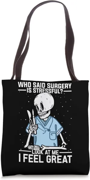 Surgeon surgery surgical doctor Tote Bag