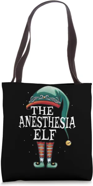 The Anesthesia Elf, Christmas Anesthesia Doctor Tech Nurse Tote Bag